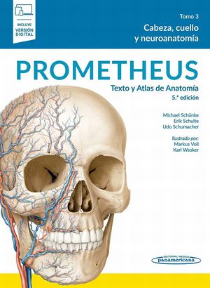Prometheus. Texto y atlas de anatomía. Cabeza, cuello y neuroanatomía /  5 ed. / Tomo 3 (Incluye versión digital)