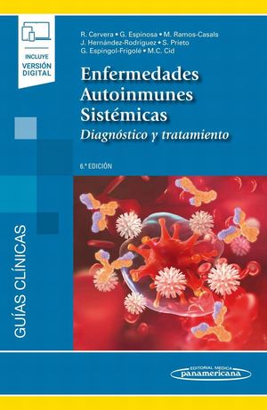 Enfermedades autoinmunes sistémicas. Diagnóstico y tratamiento / 6 ed. (Incluye versión digital)