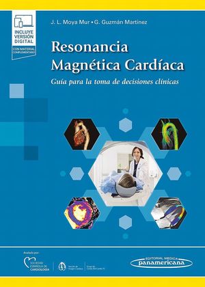 Resonancia magnética cardiaca. Guía para la toma de decisiones clínicas (Incluye versión digital)