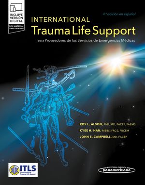 International Trauma Life Support para proveedores de los Servicios de Emergencias Médicas / 4 ed. (Incluye versión digital)