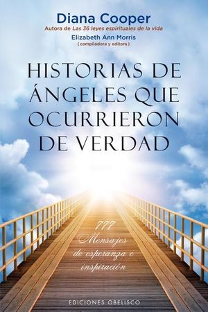 HISTORIAS DE ANGELES QUE OCURRIERON DE VERDAD