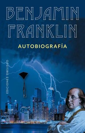 Benjamín Franklin. Autobiografía