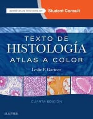 TEXTO DE HISTOLOGIA (+ STUDENT CONSULT) / 4 ED.