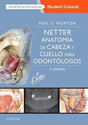 NETTER.ANATOMIA DE CABEZA Y CUELLO PARA ODONTOLOGOS / 3 ED.