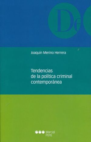 TENDENCIAS DE LA POLITICA CRIMINAL CONTEMPORANEA