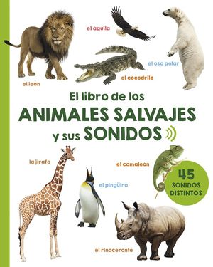 El libro de los animales salvajes y sus sonidos / Pd.