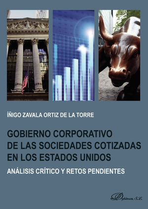 IBD - Gobierno corporativo de las sociedades cotizadas en los Estados Unidos: análisis crítico y retos pendientes.