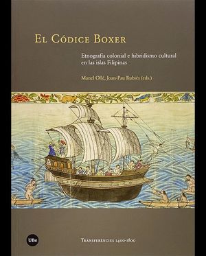 El códice Boxer. Etnografía colonial e hibridismo cultural en las islas Filipinas