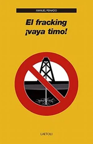 El fracking ¡vaya timo!