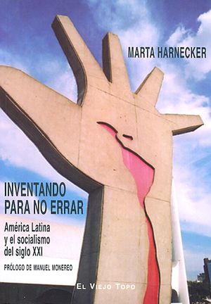Inventario para no erra. América Latina y el socialismo del siglo XXI