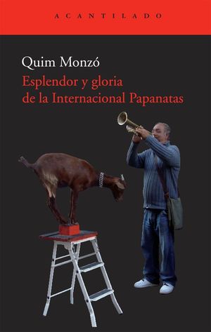 Esplendor y gloria de la Internacional Papanatas / 2 ed.