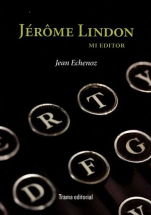 JEROME LINDON. MI EDITOR