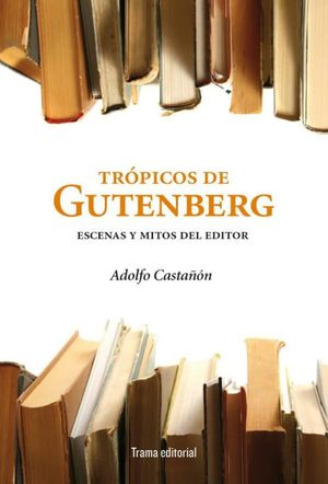 TROPICOS DE GUTENBERG