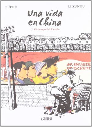 TIEMPO DEL PARTIDO, EL / UNA VIDA EN CHINA / VOL. 2