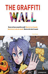 GRAFFITI WALL, THE. STREET ART EN EL MUNDO