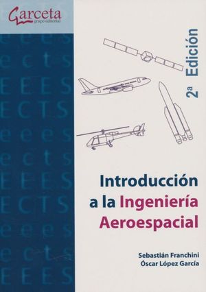 Introducción a la ingeniería aeroespacial / 2 ed.