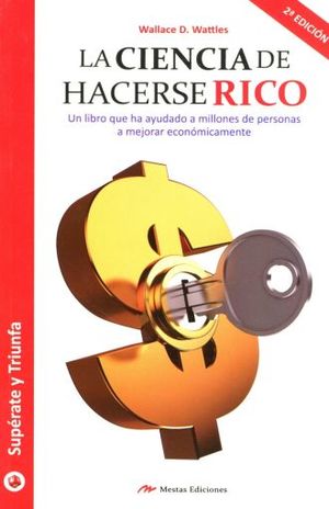 La ciencia de hacerse rico / 2 ed.