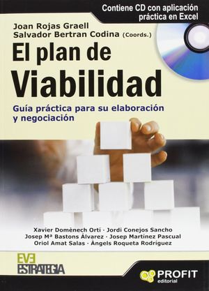 PLAN DE VIABILIDAD, EL. GUIA PRACTICA PARA SU ELABORACION Y NEGOCIACION (INCLUYE CD)
