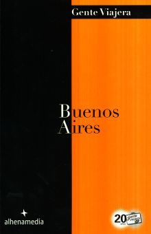 BUENOS AIRES. GENTE VIAJERA