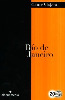 RIO DE JANEIRO. GENTE VIAJERA
