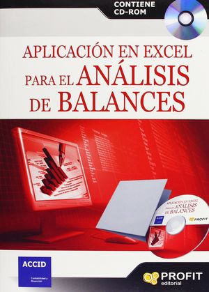 APLICACION EN EXCEL PARA EL ANALISIS DE BALANCES (INCLUYE CD)