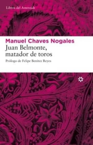 Juan Belmonte, matador de toros / 2 ed.