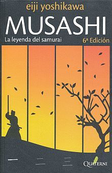 MUSASHI. LA LEYENDA DEL SAMURAI LIBRO 1 / 6 ED.