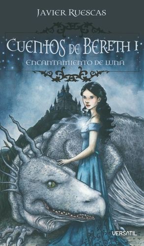 Encantamiento de Luna / Cuentos de Bereth / vol. 1