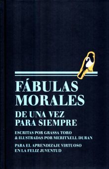 FABULAS MORALES DE UNA VEZ PARA SIEMPRE / PD.