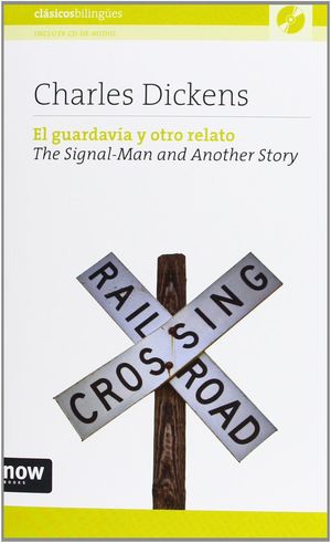 GUARDAVIA Y OTRO RELATO / THE SIGNAL-MAN AN ANOTHER STORY (INCLUYE CD)