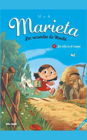 Marieta. Los recuerdos de Naneta / La vida en el campo / vol. 1 / 2 ed.