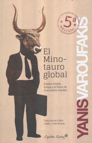 MINOTAURO GLOBAL, EL / 5 ED.