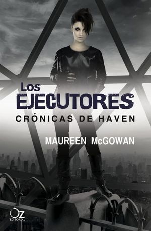 EJECUTORES, LOS / CRONICAS DE HAVEN