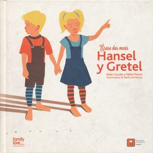 ERASE DOS VECES HANSEL Y GRETEL / PD.