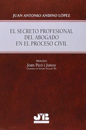El secreto profesional del abogado en el proceso civil