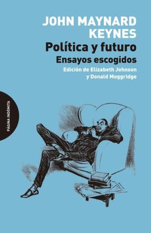 POLITICA Y FUTURO. ENSAYOS ESCOGIDOS