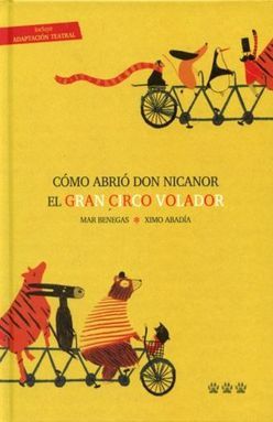 COMO ABRIO DON NICANOR EL GRAN CIRCO VOLADOR / PD.