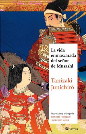 Vida enmascarada del seÃ±or de Musashi / 2 ed.