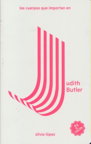 Los cuerpos que importan en Judith Butler