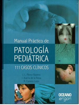 Manual práctico de Patología Pediátrica. 111 casos clínicos / 2 Vols. / Pd.