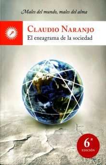 ENEAGRAMA DE LA SOCIEDAD, EL. MALES DEL MUNDO MALES DEL ALMA / 6 ED.