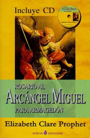 ROSARIO AL ARCANGEL MIGUEL PARA ARMAGEDON (INCLUYE CD)