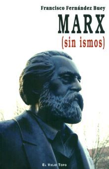Marx (sin ismos)