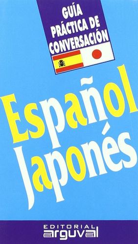 Guía práctica de conversación Español Japonés