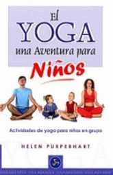 El yoga, una aventura para niños. Actividades de yoga para niños en grupo