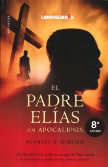 PADRE ELIAS, EL. UN APOCALIPSIS / 8 ED. / PD.