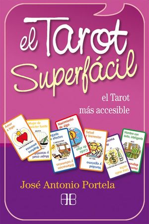 El tarot superfácil (Incluye cartas)