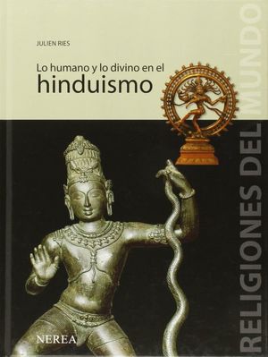 Lo humano y lo divino en el hinduismo / Pd.