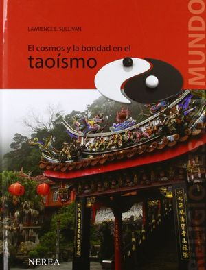 El cosmos y la bondad en el taoísmo / Pd.