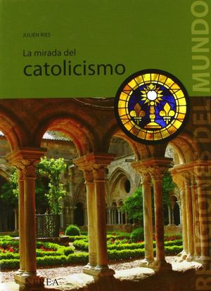 La mirada del catolicismo / Pd.